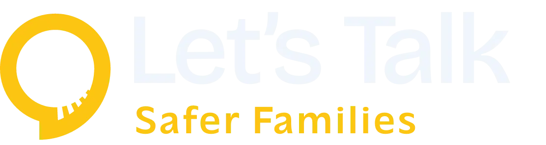 Let's Talk Safer Families